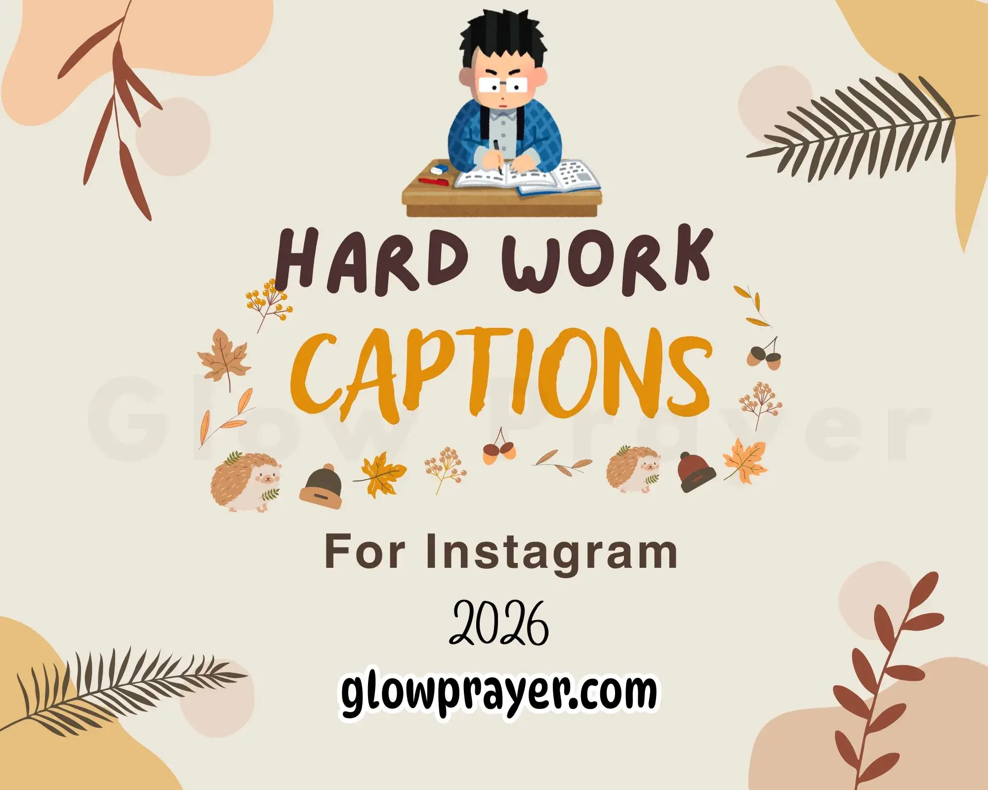 111+ Hard Work Captions for Instagram to Inspire Success Glow Prayer