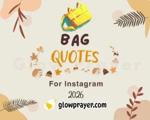 115+ Chic & Trendy Bag Quotes for Instagram | GlowPrayer