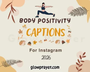 150+ Body Positivity Captions For Instagram Glowprayer