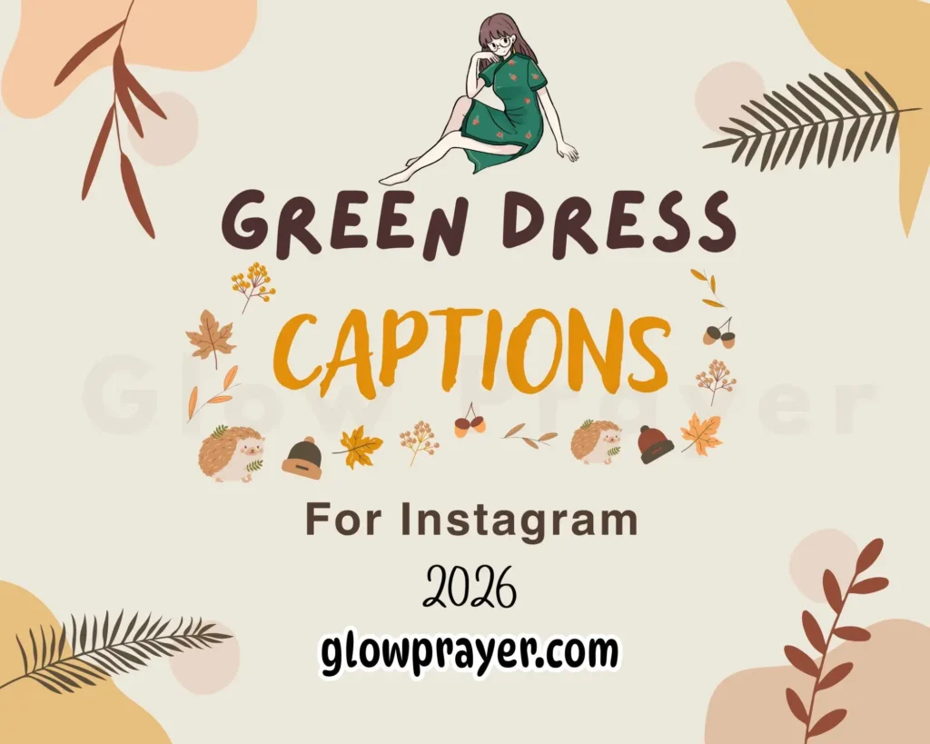 150+ Green Dress Captions For Instagram