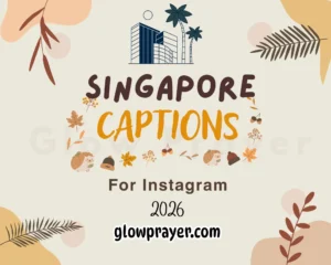 222+ Best Singapore Instagram Captions & Quotes Glowprayer