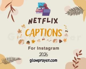 309+ Best Netflix Captions For Instagram GlowPrayer
