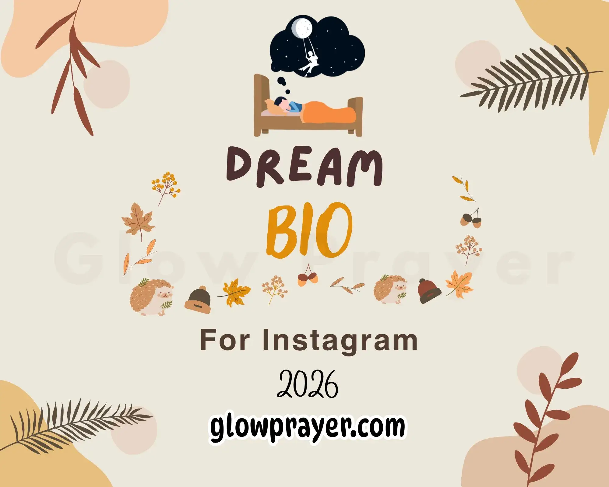 Dream Bio for Instagram: Unique & Aesthetic Ideas to Inspire You Glow Prayer