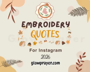 Embroidery Quotes for Instagram | Stitch & Share Glow Prayer