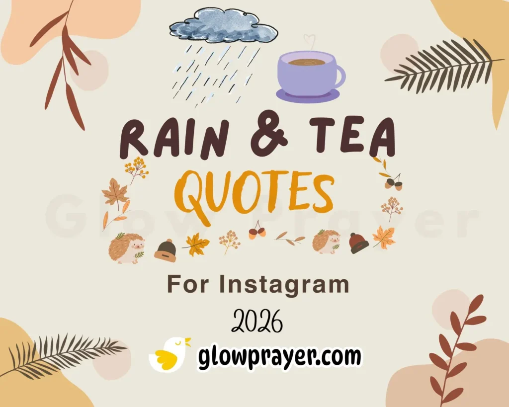 Rain and Tea Quotes | Cozy, Warm & Relaxing Words | GlowPrayer