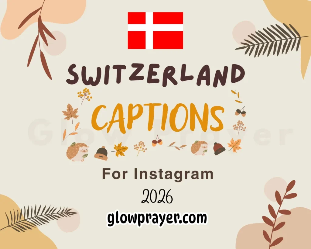 Best Switzerland Captions For Instagram to Share Your Dream Trip Glow Prayer