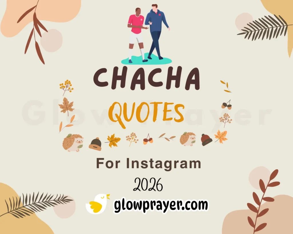 Chacha Quotes in English | Glow Prayer
