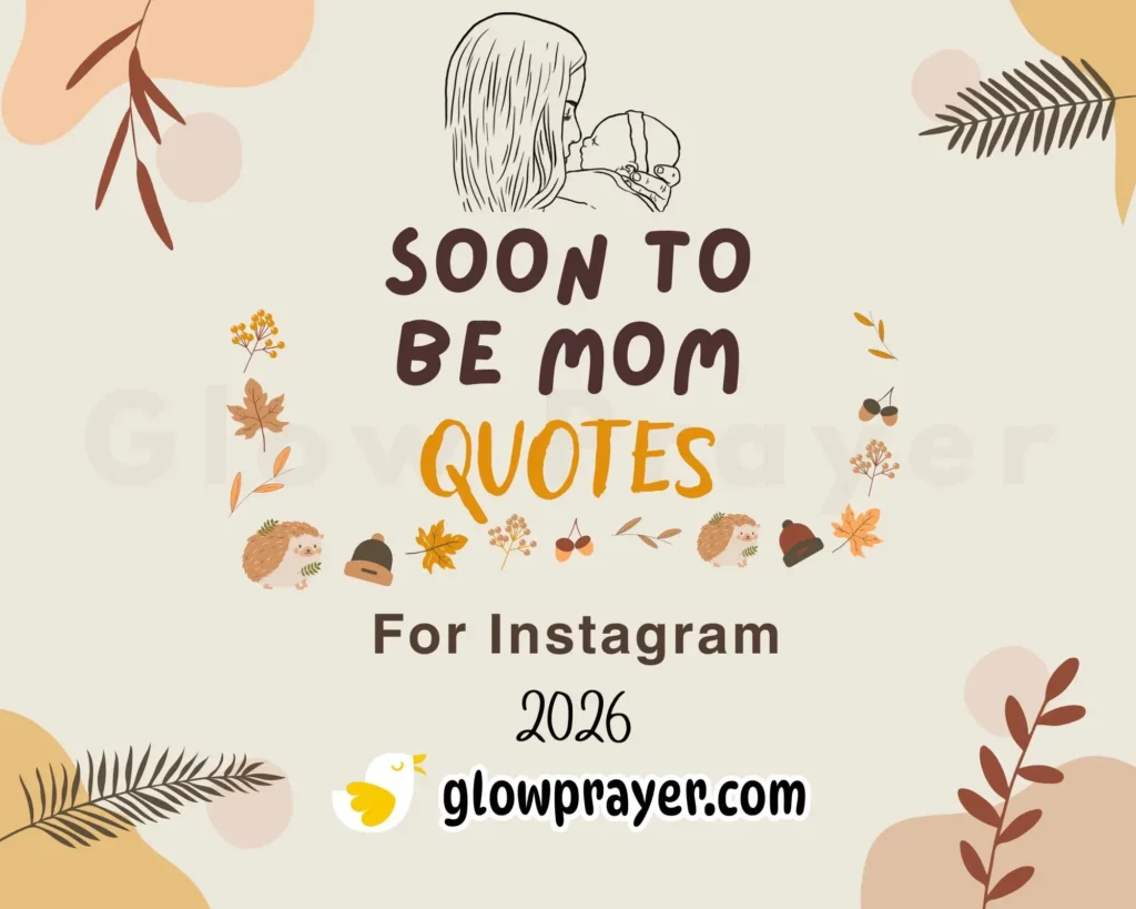 Soon to Be Mom Quotes to Celebrate Motherhood's First Steps | Glow Prayer
