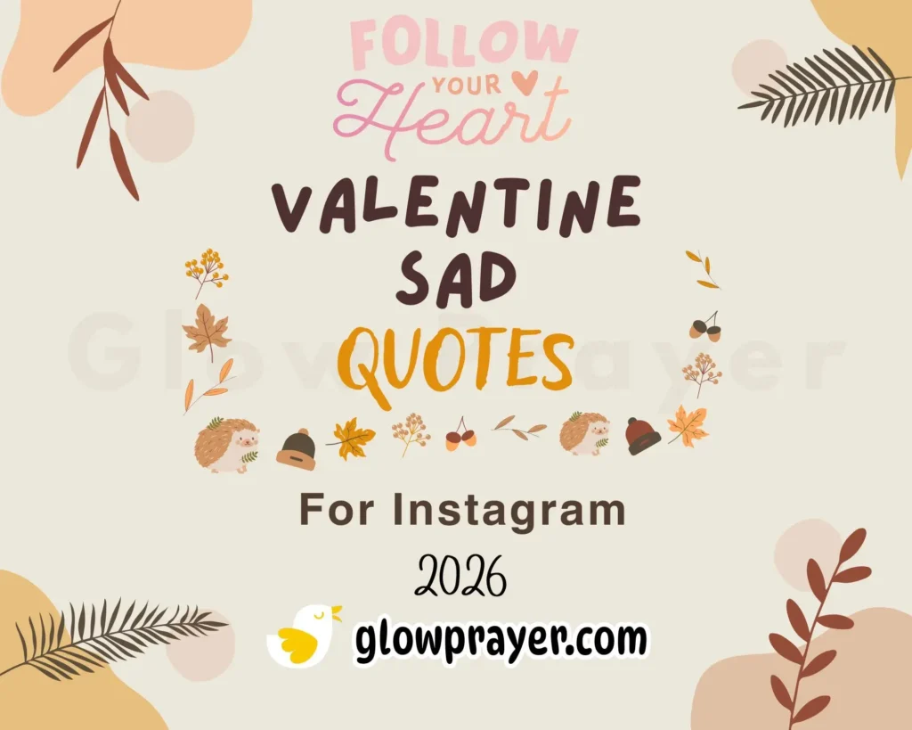 Valentine Sad Quotes to Express Heartbreak and Lost Love | Glow Prayer