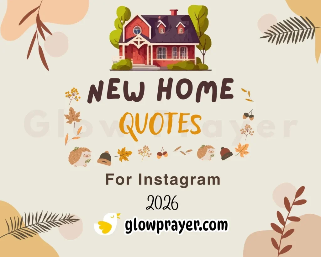 Heartwarming God Bless Your New Home Quotes for a Fresh Start | Glow Prayer