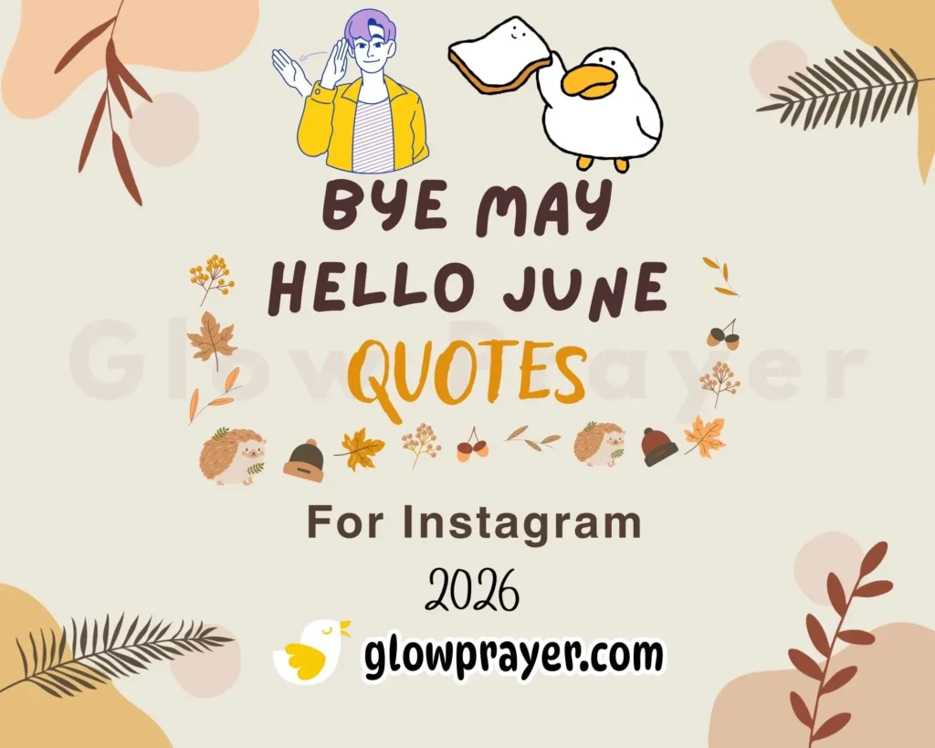 Bye May Hello June Quotes Fresh Beginnings and Adventures | Glow Prayer