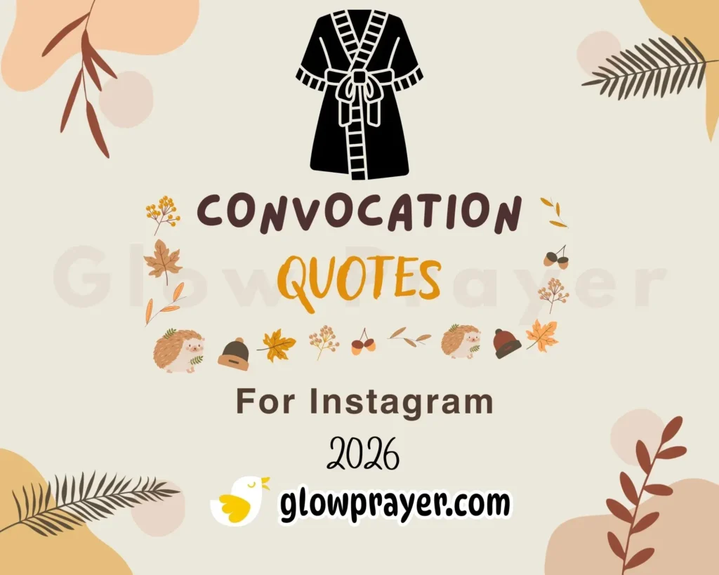 Convocation Quotes for Friends, Celebrate Their Success | Glow Prayer
