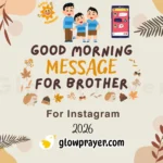 Good Morning Message for Brother | GlowPrayer