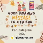 Good Morning Message to a Friend Sweet, Funny & Heartfelt Texts | GlowPrayer