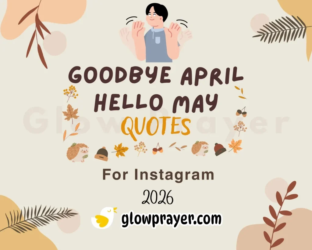 Goodbye April Hello May Quotes to Welcome a Fresh New Start | Glow Prayer