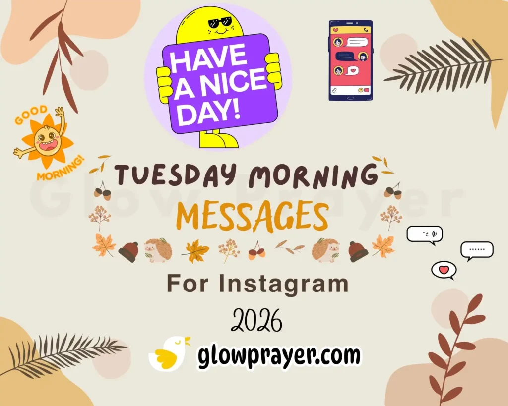 Tuesday Morning Messages, Wishes & Quotes (2026) | Inspiring, Funny & Heartfelt Good Morning Texts | GlowPrayer