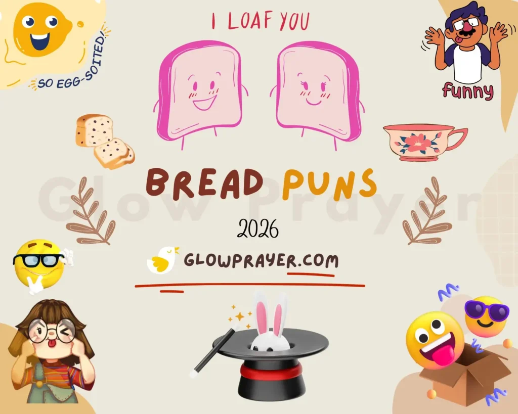 Bread Puns 250 Fresh & Funny Ideas That Will Make You Laugh Instantly 🍞 | Glow Prayer