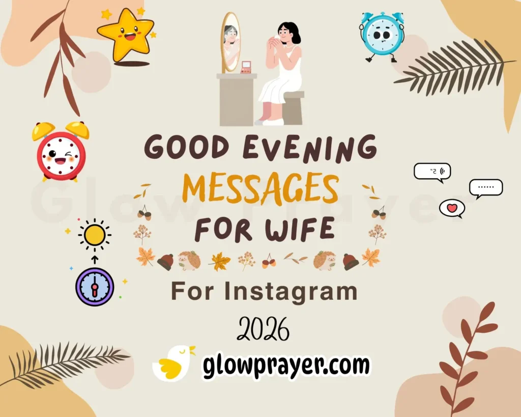 Good Evening Message for Wife Proven Relationship-Building Evening Texts That Make Her Feel Truly Loved and Special | GlowPrayer