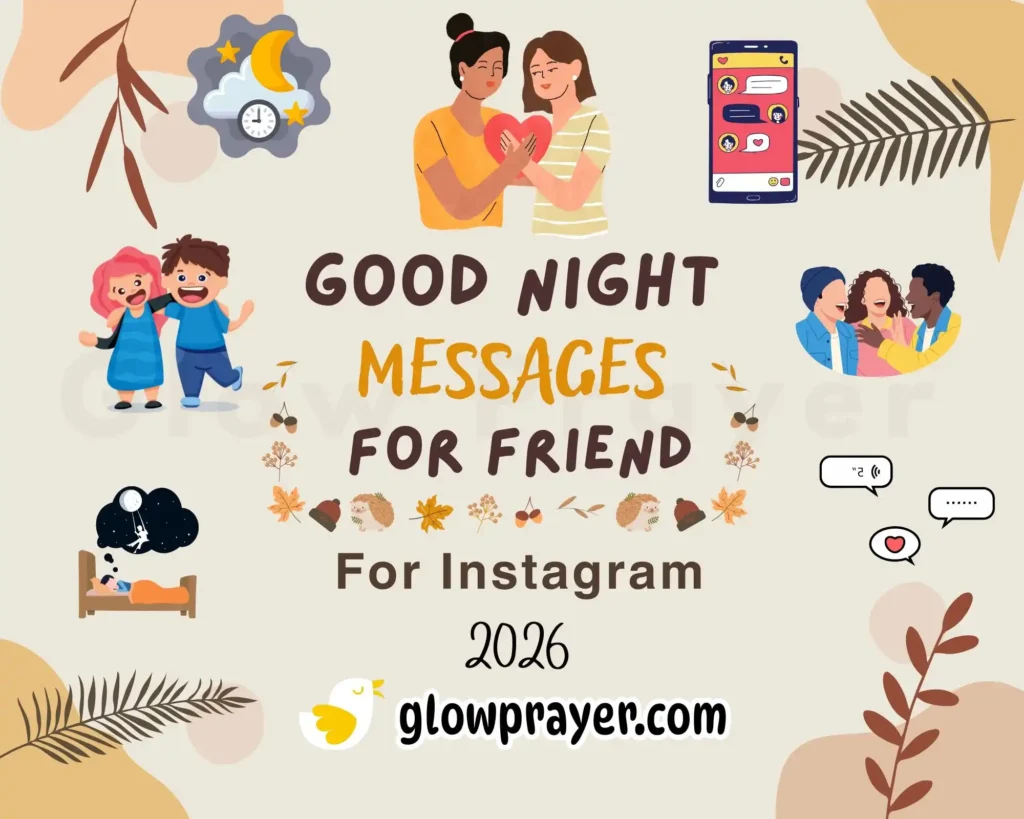 Good Night Message for Friend Perfect Words to Make Your Friend Feel Special Every Night 💕✨ | Glow Prayer