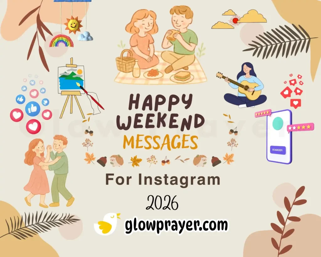 Happy Weekend Messages to Help You Connect, Relax, and Inspire Others | GlowPrayer