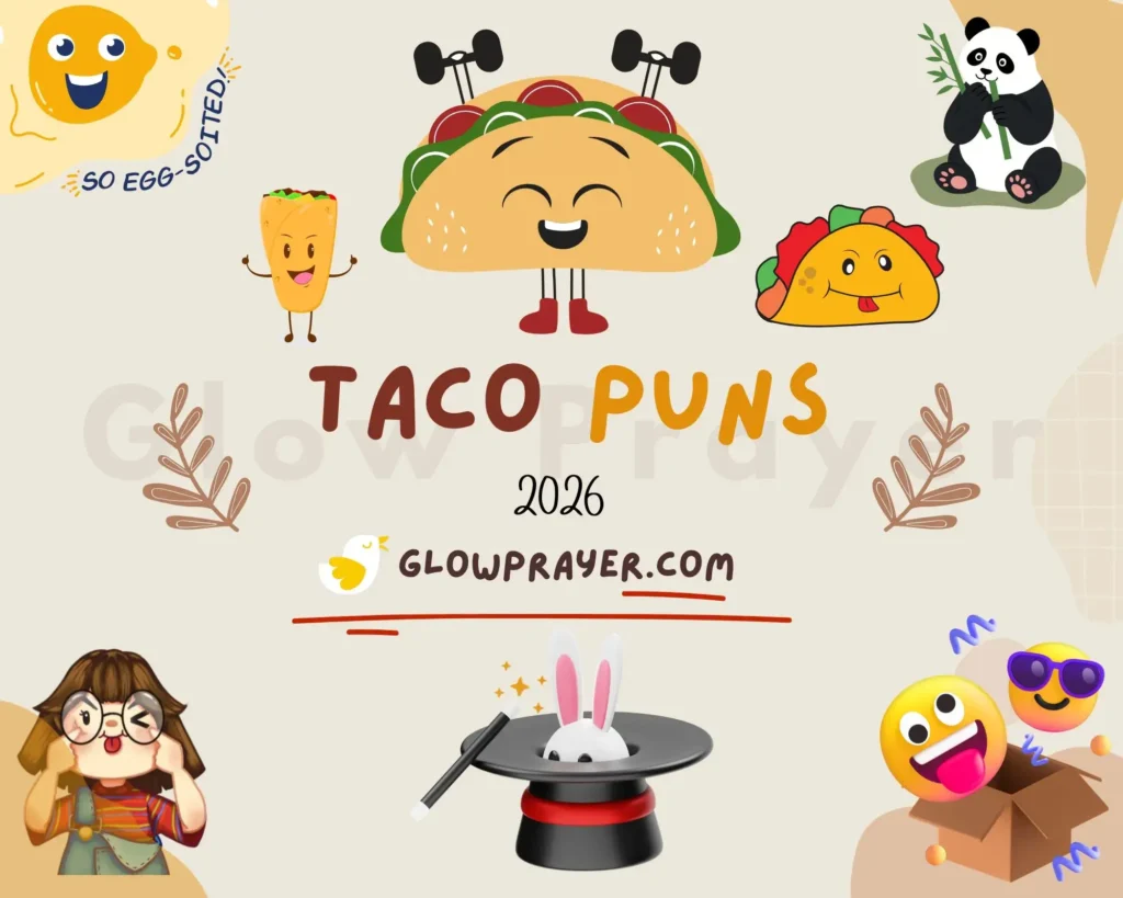 Taco Puns That’ll Guac Your World 🌮 | Funny, Cute, Love, Birthday & Caption Ideas | GlowPrayer