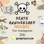 Death Anniversary Message Heartfelt Words, Quotes & Prayers to Remember Loved Ones | GlowPrayer
