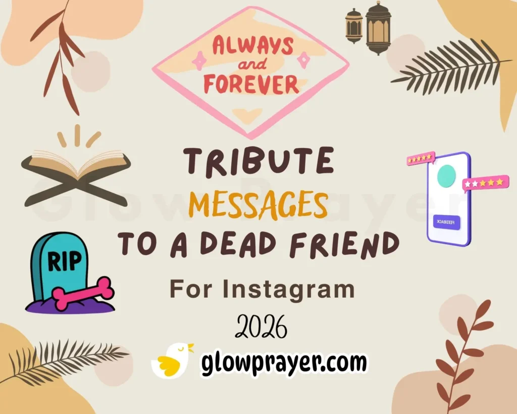 Tribute Message to a Dead Friend Heartfelt Words, Quotes & Goodbye Messages | GlowPrayer